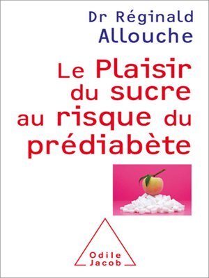 cover image of Le Plaisir du sucre au risque du prédiabète